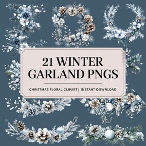 May include: 21 Watercolor Winter Garland PNGs. A collection of wreaths and garlands with pine branches, pine cones, berries, and white snow. Christmas Floral Clipart | Instant Download