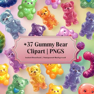 May include: A selection of vibrant gummy bear clip art in shades of blue, green, orange, yellow, purple, and pink. The image features the text "+37 Gummy Bear Clipart | PNGs" and "Instant Download | Transparent Background".