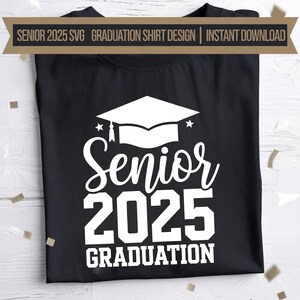 Senior 2025 SVG: Graduation Shirt Design, Class of 2025 (Instant Download)