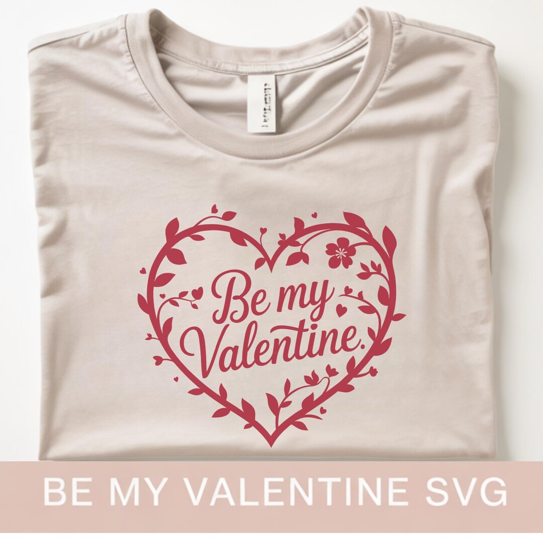 Be My Valentine Heart SVG Cut File (instant Download) - Etsy