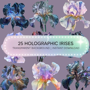 May include: 25 holographic iris flower images with a transparent background. The flowers are in various shades of blue, purple, and pink with iridescent shimmer.