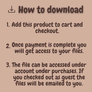 May include: A text-based image with instructions on how to download a digital product. The instructions state that after purchasing the product, the files will be available for download or emailed to the buyer.