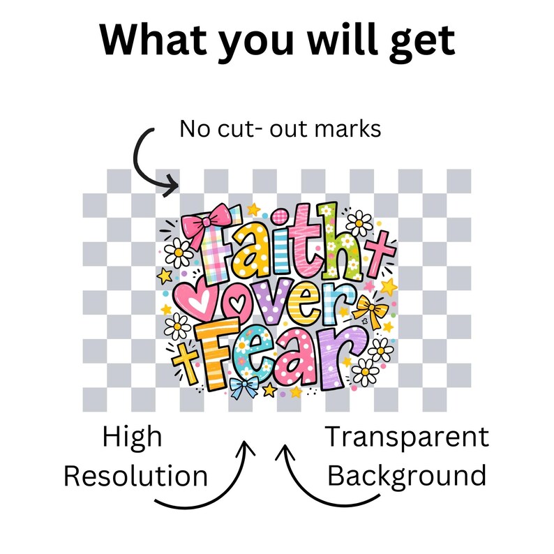 May include: A colorful graphic with the words "Faith Over Fear" in a whimsical font, surrounded by hearts, flowers, and bows. The image is labeled "High Resolution" and "Transparent Background".