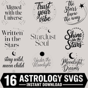 Astrologie SVG Bundle, 16 himmlische Zitat Designs, Mond Stern Clipart für Silhouette, kosmische Energie Schnittdateien, Sternzeichen digitaler Download