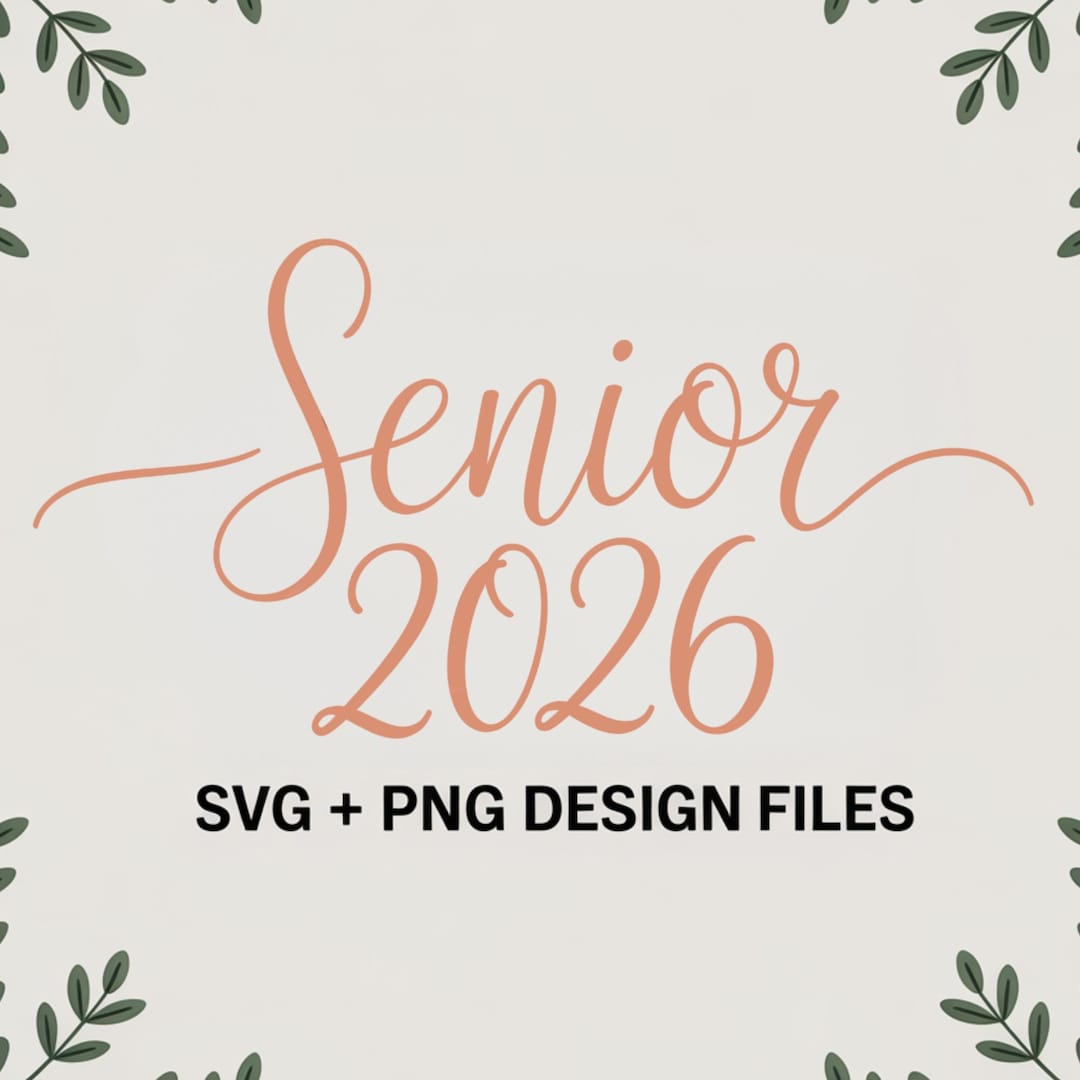 Senior Script Vector Senior 2026 SVG PNG: Graduation Script Design (digital Download) - Etsy