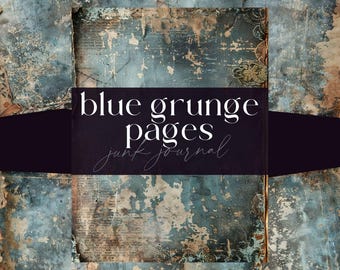 Blue Grunge Junk Journal Digital, Vintage Rustic Papers, DIGTIAL DOWNLOAD, Torn Pages, Textured Scrapbooking Papers, Distressed Journaling