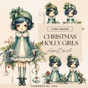 Christmas Girls Clipart, Xmas Doll Clip Art, Transparent PNG, Cute Winter Holly Characters, Watercolour Holiday Graphics, Girls Junk Journal