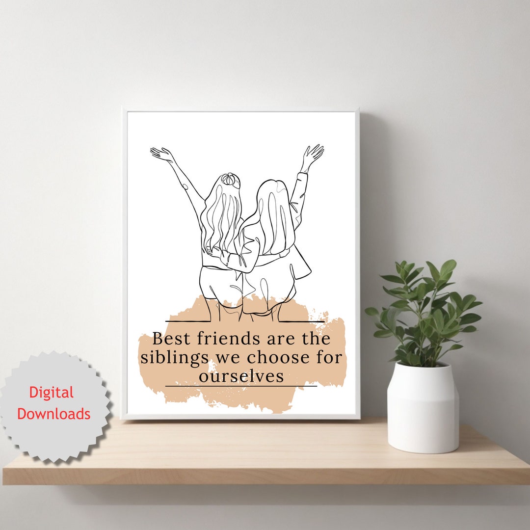 Friends Quotes Friends, Friends Best Gift, Poster Friends for Her