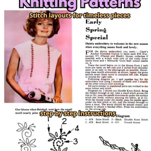 May include: A vintage knitting pattern guide titled Vintage Knitting Patterns and Stitch layouts for timeless pieces. It features a photograph of a person wearing a sleeveless white blouse with floral embroidery, alongside text instructions and diagrams for embroidery stitches.