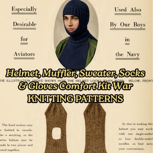 May include: A vintage advertisement for a navy blue knitted helmet, featuring text that reads KNITTED HELMET, Especially Desirable for Aviators, Used Also By Our Boys in the Navy, and Helmet, Muffler, Sweater, Socks & Gloves Comfort Kit War KNITTING PATTERNS.