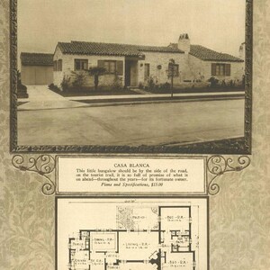 May include: Sepia-toned image of a bungalow labeled "Casa Blanca" with a garage and a floor plan below. The text describes the bungalow's promise and includes the phrase "Plans and Specifications". The floor plan shows room layouts.