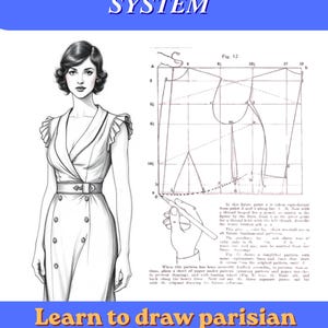 May include: A vintage illustration showing a woman in a dress, a tailoring diagram, and text: "COMPLETE 1920s PARISIAN TAILORING SYSTEM." The text "Learn to draw parisian custom patterns from scratch" is also present.
