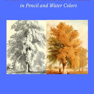 May include: A blue book cover with the title "HOW TO DRAW OAK-ASH-BEECH TREES in Pencil and Water Colours." The image features tree illustrations in pencil and watercolour. The text at the bottom reads "MASTER THE ART OF SKETCHING AND PAINTING TREES."