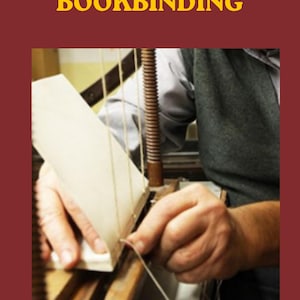 May include: A bookbinding guide titled LEARN TRADITIONAL BOOKBINDING and Beginner-Friendly Guide. The image shows a person using a wooden sewing frame with vertical cords to bind a book, with hands manipulating a needle and thread through paper.
