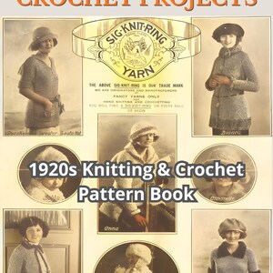 Może przedstawiać: Wydanie wzorów vintage zatytułowane 36 KNITTING AND CROCHET PROJECTS z 1920s Knitting & Crochet Pattern Book. Okładka przedstawia zdjęcia w odcieniach sepii przedstawiające osoby noszące różne dzianinowe swetry, czapki i odzież z etykietami.
