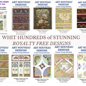 May include: A collection of Art Nouveau designs from vintage German books. The image displays multiple book covers with floral and geometric patterns, and text that reads "Whit Hundreds of Stunning Royalty Free Designs."
