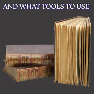 May include: A guide titled HOW TO DO YOUR OWN BOOKBINDING AND WHAT TOOLS TO USE featuring two stacked antique books with brown leather spines and gold detailing, alongside an open book with cream pages and the text Bookbinding For Amateurs.