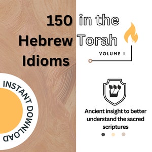 Digital Ancient Hebrew Idioms in the Bible In-Depth Bible study insightful wisdoms