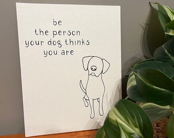 Custom Dog Quote Canvas | Pet Sign | Home Decor | Wall Decor | One Line Art | Custom Pet Portrait | Drawing From Photo
