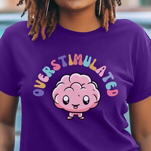 Overstimulated Shirt, Overstimulated, ADHD, Autism, Autistic, Neurodivergent, Overstimulated Moms Club