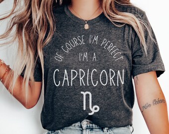 Capricorn Shirt, Capricorn Gift, Funny Capricorn Shirt, Zodiac Capricorn Shirt, Capricorn Birthday Gift, Gift for Capricorn, Christmas Gift