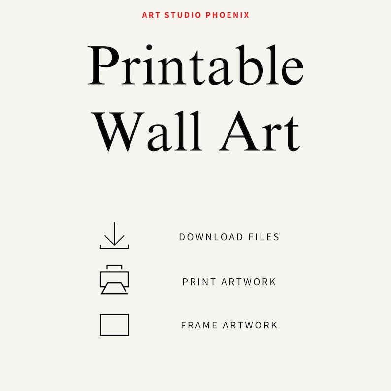 May include: Printable Wall Art text with a download icon, a printer icon, and a frame icon. The text below each icon reads "Download Files", "Print Artwork", and "Frame Artwork".