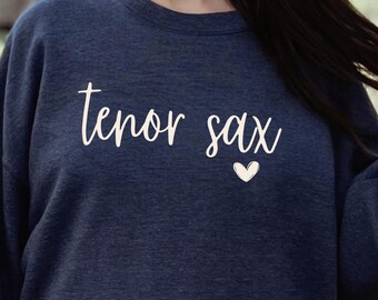 Tenor Sax Sweatshirt, Saxophone Gift, Heart Sweater, Director Gift, Winter Winds Shirt, Saxy Saxophone Mom, Marching Band Shirt