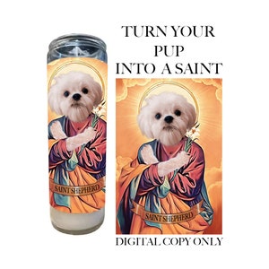 PUP Saint Prayer candle | Pet loss Custom Prayer Candle | Pets Saint | Pet Candle | Candle Label | DIGITAL COPY Only