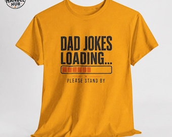 Dad Jokes Loading T-Shirt, Funny Father's Day Tee, Dad Humor Shirt