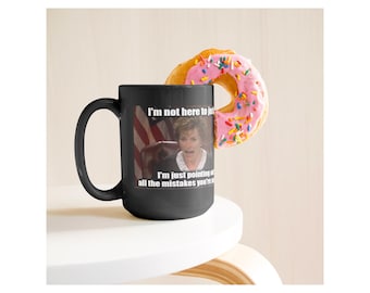 Judge Judy Meme Mug, Sarcastic Courtroom Quote Coffee Cup, Office Humor