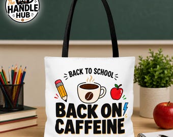 Teacher Tote Bag | Back on Caffeine Coffee Humor Back to School