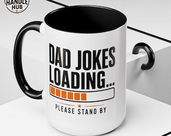 Dad Jokes Loading Coffee Mug, Funny Father's Day Gift, 11oz 15oz Ceramic Mug