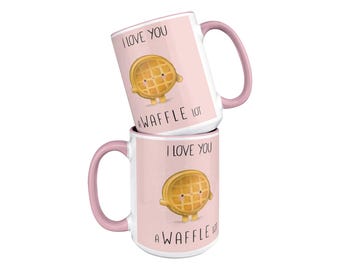I Love You A Waffle Lot | Valentines Day Mug, Gift for Spouse, Someone Speacial, Funny mug gift, funny mug - FREE SHIPPING