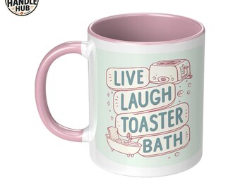 Live, Laugh, Toaster Bath Coffee Mug, Office Humor