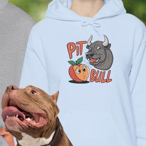 Sudadera con capucha divertida con juego de palabras de Pit Bull y Peach, regalo genial con juego de palabras de Bull y Peach, sudadera unisex, sudadera cómoda, regalo con temática de mascotas para amantes de los perros.