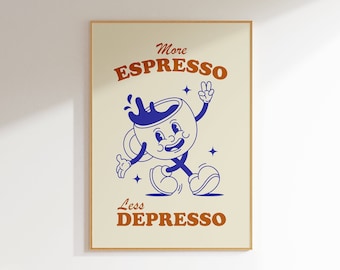 More Espresso Less Depresso Wall Art Coffee Quote Wall Art Coffee Bar Print Coffee Poster Kitchen Wall Art Kitchen Decor Retro Coffee Art