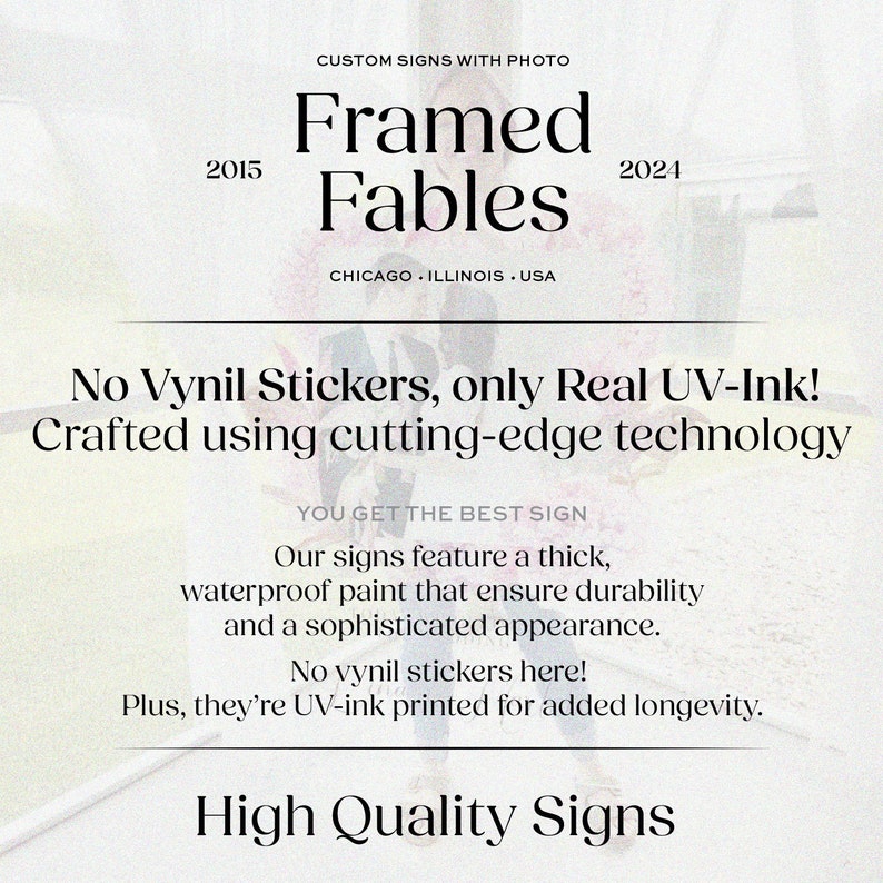 K&ouml;nnte beinhalten: Ein Schild mit dem Text "Framed Fables" und den Jahren 2015 und 2024. Das Schild enth&auml;lt auch den Text "CHICAGO ILLINOIS USA" und "High Quality Signs". Das Schild besagt "No Vynil Stickers, only Real UV-Ink!"