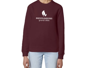 Ethical, sustainable and unisex sweatshirt - Small gestures, big effects