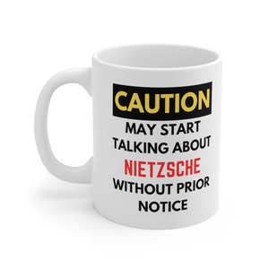 Witty Nietzsche Coffee Mug, Nietzsche Lovers Mug, Nietzsche Lover Gift, Novelty Mug, Conversation Coffee Cup, Nietzsche Enthusiast, Nihilism