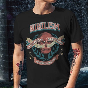 Nihilisme T-shirt, filosofie minnaar tee, nihilistische tee shirt, filosofie, filosofische, filosofie minnaar, conversationele tee, existentiële