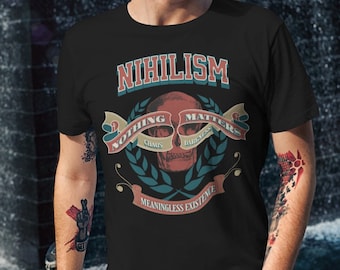 Camiseta de nihilismo, camiseta amante de la filosofía, camiseta nihilista, filosofía, filosófica, amante de la filosofía, camiseta conversacional, existencial