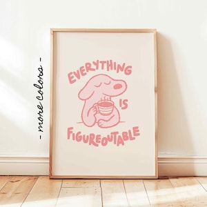 Everything Is Figureoutable Print, Positive Affirmations Poster, Kids Motivational Decor, Cute Office Wall Art