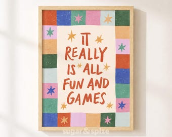 Really Is All Fun And Games Printable, Colorful Playroom Poster, Nursery Wall Decor