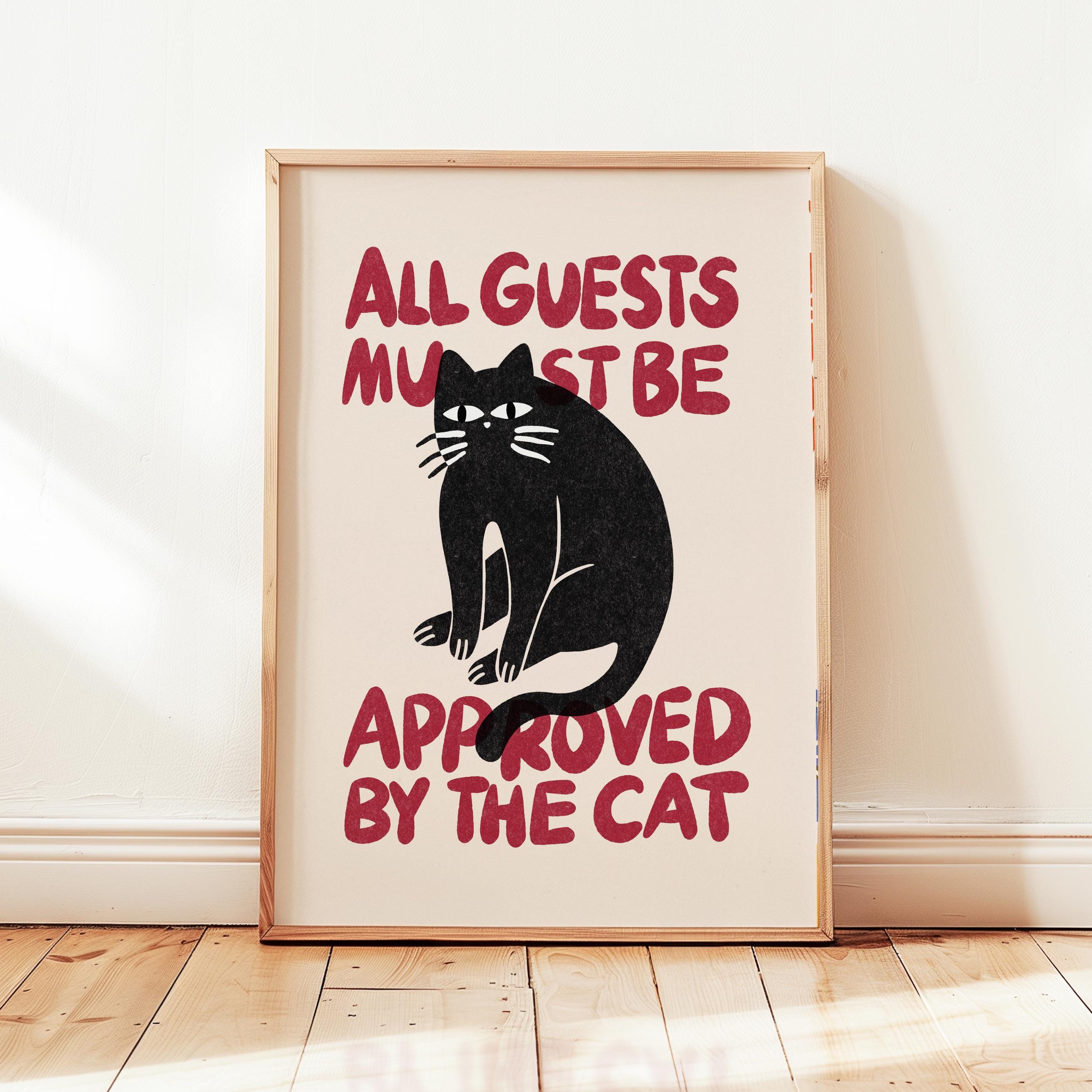 All Guests Must Be Print, Funny Cat Retro Poster, Mid Century