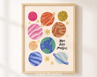 You Are Magic Print, Colorful Planets Stars Kids Playroom Poster, Nursery Wall Decor, UNFRAMED