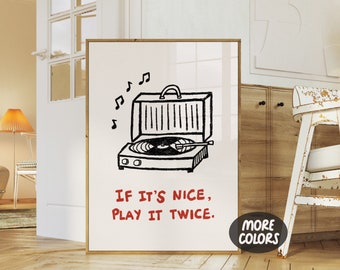 If It‘s Nice Play It Twice Print, Hand Drawn Retro Vinyl Poster, Vintage Record Wall Art, Funky Music Decor, Groovy Music Wall Art