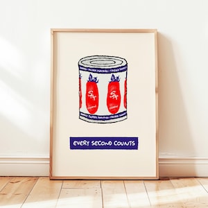 Every Second Counts Printable, The Bear San Marzano Tomato Tin Poster, Kitchen Wall Decor