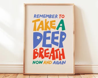 Take A Deep Breath Print, Positive Affirmations Poster, Kids Motivational Office Wall Art Decor, UNFRAMED