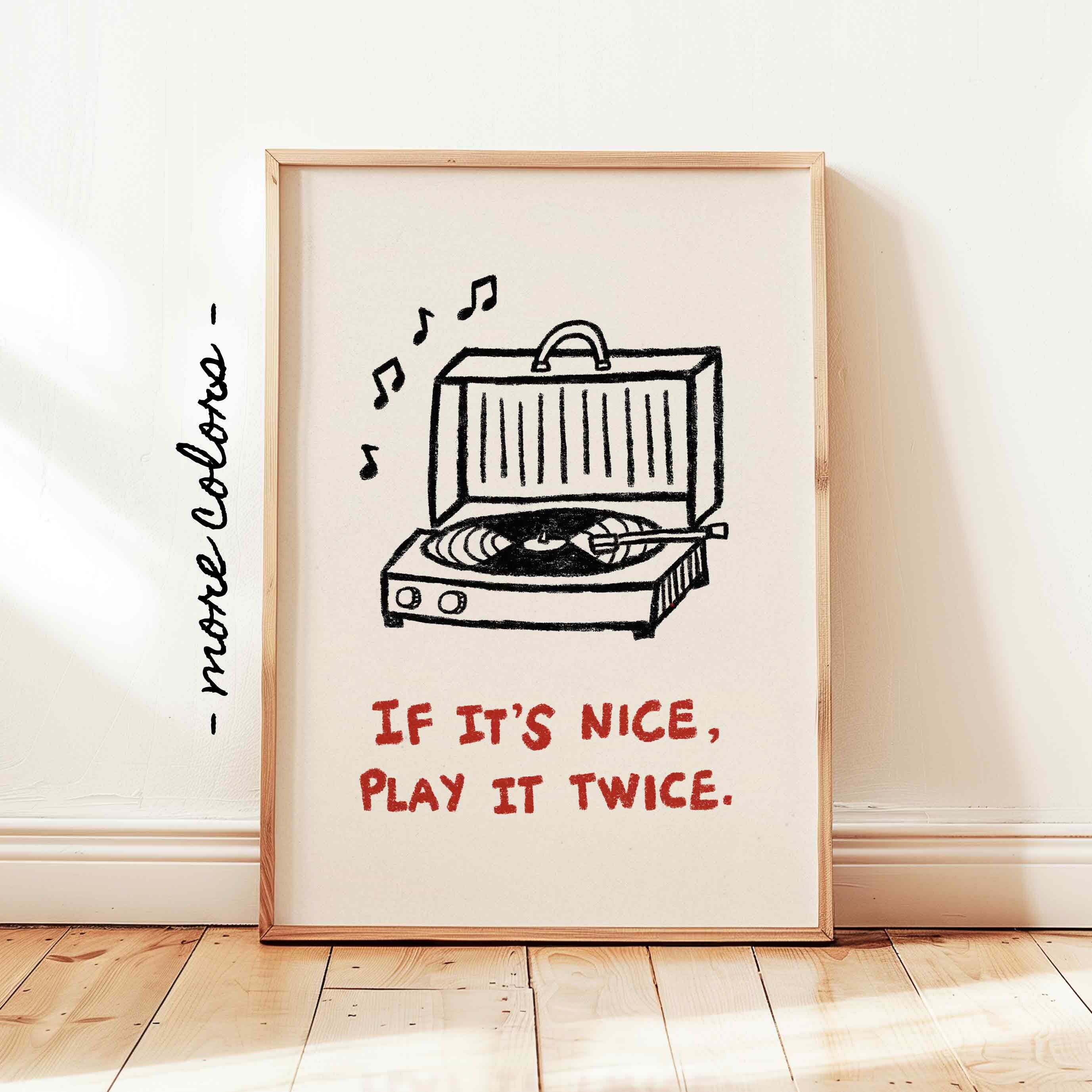 If It's Nice Play It Twice Print, Retro Vinyl Poster, Vintage