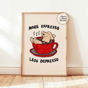 Mehr Espresso weniger Depresso, positive Affirmationen Poster, Kinder Motivation Dekor, niedliche Büro Wandkunst, psychische Gesundheit Dekor